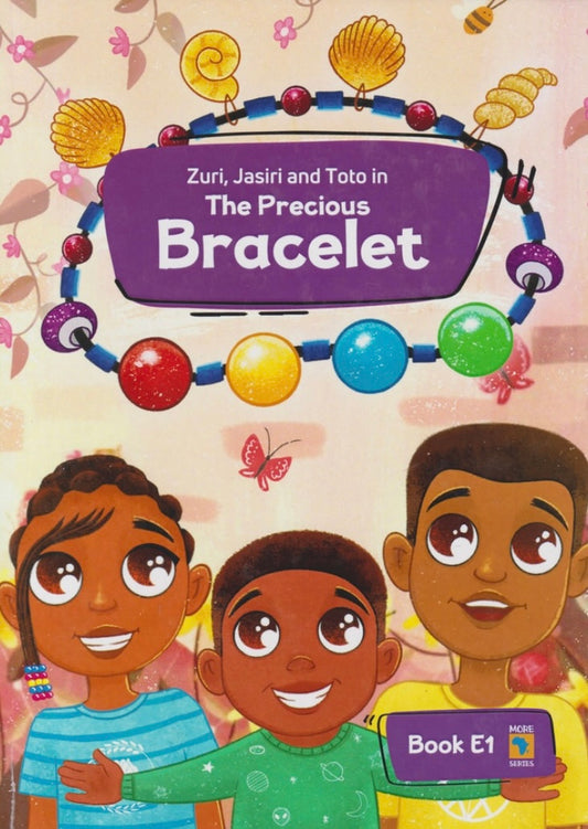 THE PRECIOUS BRACELET: Book E1 By More Africa Series