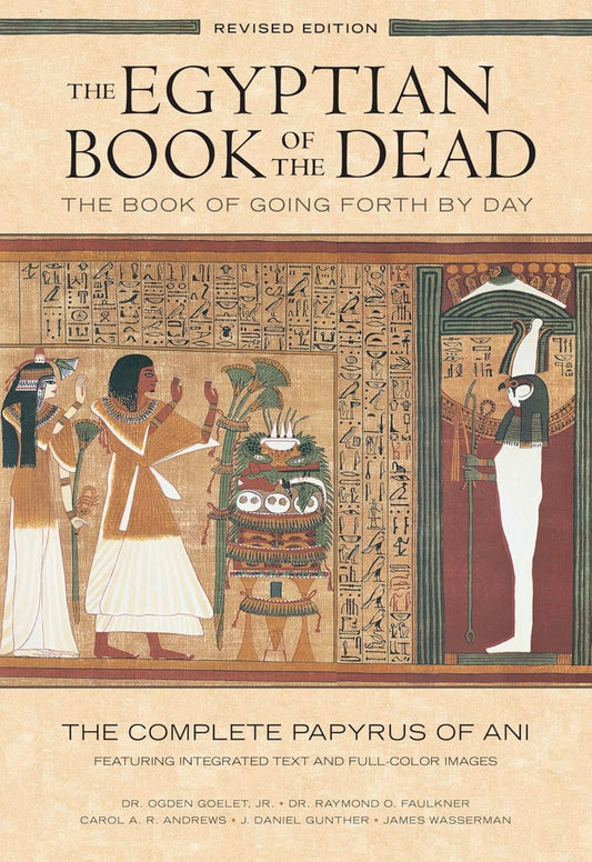 EGYPTIAN BOOK OF THE DEAD: The Book of Going Forth By Day